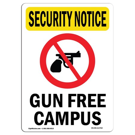 Signmission Safety Sign, OSHA SECURITY NOTICE, 10" Height, Gun Free Campus, Portrait OS-SN-D-710-V-11702